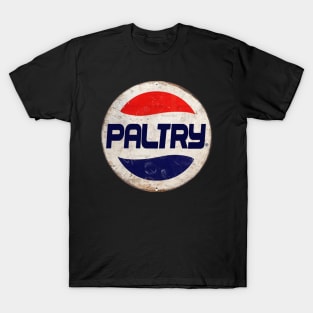 PALTRY or PEPSI T-Shirt